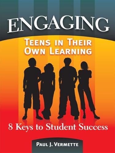 Beispielbild fr ENGAGING Teens in Their Own Learning : 8 Keys to Student Success zum Verkauf von Better World Books