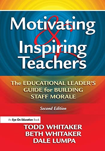 Beispielbild fr Motivating & Inspiring Teachers: The Educational Leader's Guide for Building Staff Morale zum Verkauf von BooksRun