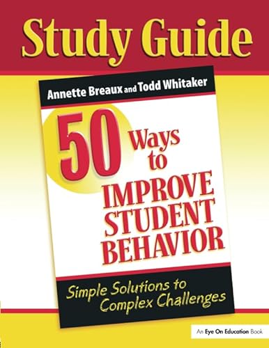 Beispielbild fr 50 Ways to Improve Student Behavior : Simple Solutions to Complex Challenges (Study Guide) zum Verkauf von Better World Books