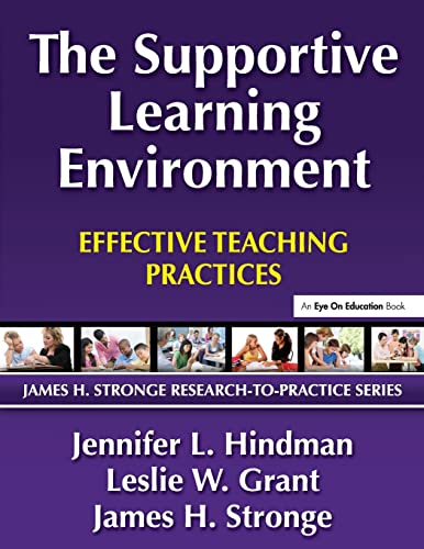 Imagen de archivo de Supportive Learning Environment, The: Effective Teaching Practices (James H. Stronge Research-to-Practice) a la venta por Buyback Express