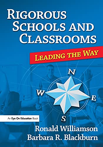 Stock image for Rigorous Schools and Classrooms Leading the Way : Leading the Way for sale by Better World Books