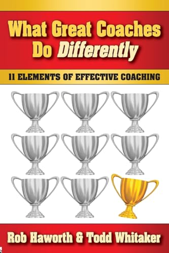 Imagen de archivo de What Great Coaches Do Differently: 11 Elements of Effective Coaching a la venta por BooksRun