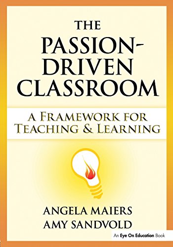 Beispielbild fr The Passion-Driven Classroom : A Framework for Teaching and Learning zum Verkauf von Better World Books