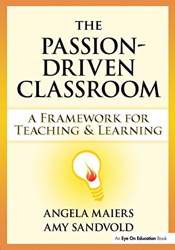 Stock image for Passion-Driven Classroom, The: A Framework for Teaching and Learning for sale by SecondSale