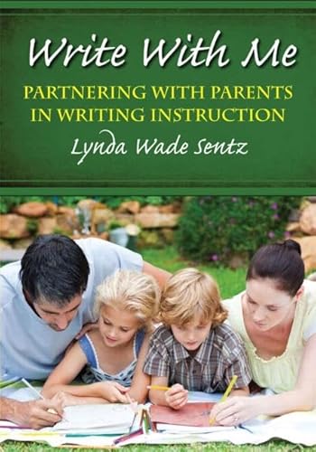 Stock image for Write With Me: Partnering With Parents in Writing Instruction for sale by Chiron Media