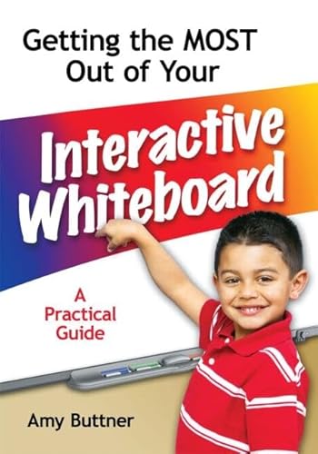 Stock image for Getting the Most Out of Your Interactive Whiteboard for sale by Blackwell's