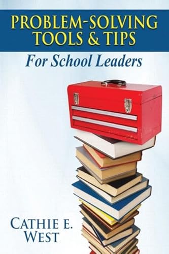 Imagen de archivo de Problem-Solving Tools and Tips for School Leaders a la venta por Chiron Media
