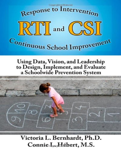 Imagen de archivo de RTI and CSI: Using Data, Vision and Leadership to Design, Implement, and Evaluate a Schoolwide Prevention System (Volume 7) a la venta por SecondSale