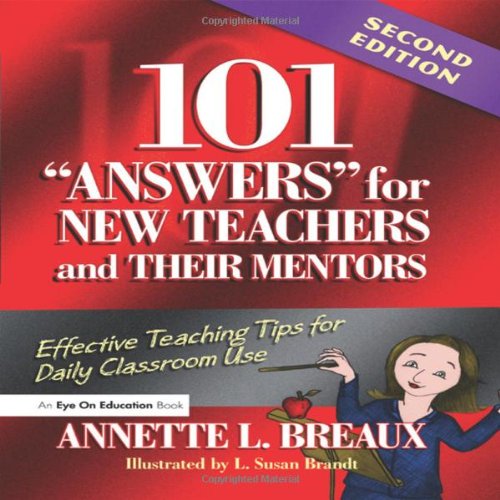 Beispielbild fr 101 Answers for New Teachers and Their Mentors : Effective Teaching Tips for Daily Classroom Use zum Verkauf von Better World Books