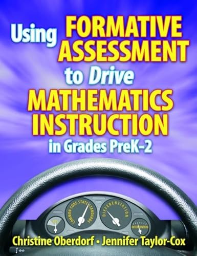 Using Formative Assessment to Drive Mathematics Instruction in Grades PreK-2 (9781596671874) by Taylor-Cox, Jennifer