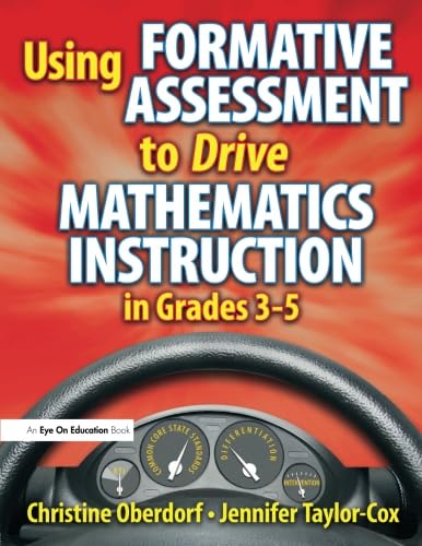 Beispielbild fr Using Formative Assessment to Drive Mathematics Instruction in Grades 3-5 zum Verkauf von Blackwell's