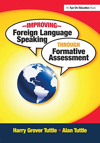 Imagen de archivo de Improving Foreign Language Speaking through Formative Assessment a la venta por Chiron Media