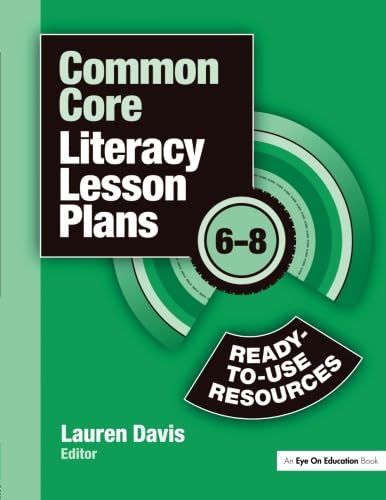 Stock image for Common Core Literacy Lesson Plans: Ready-to-Use Resources, 6-8 for sale by -OnTimeBooks-