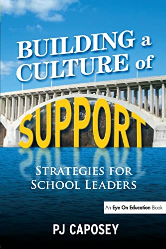Beispielbild fr Building a Culture of Support: Strategies for School Leaders zum Verkauf von Blackwell's