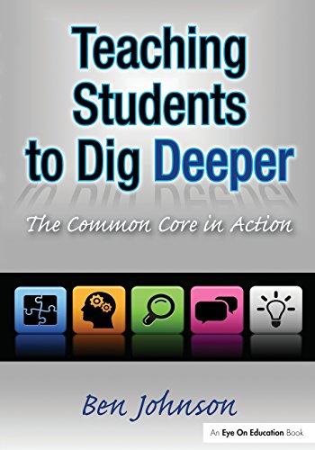 Stock image for Teaching Students to Dig Deeper: The Common Core in Action for sale by HPB-Red