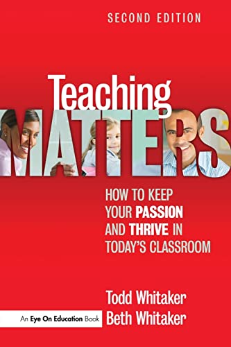 Beispielbild fr Teaching Matters: How to Keep Your Passion and Thrive in Today's Classroom zum Verkauf von SecondSale