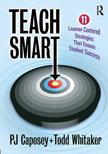 9781596672499: Teach Smart: 11 Learner-Centered Strategies That Ensure Student Success
