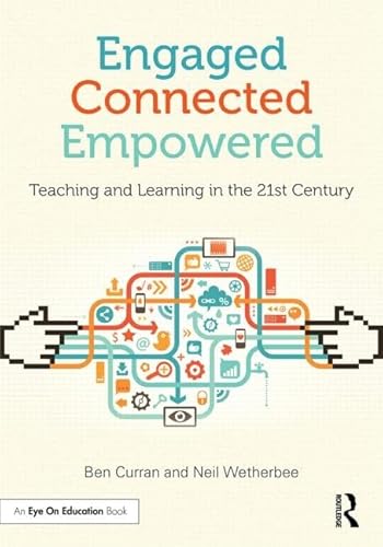 9781596672550: Engaged, Connected, Empowered: Teaching and Learning in the 21st Century