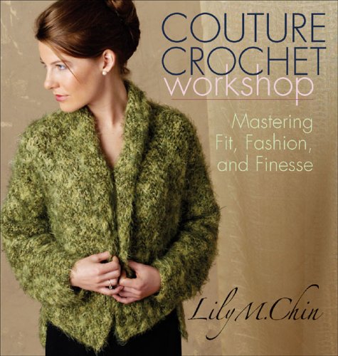 Beispielbild fr Couture Crochet Workshop: Mastering Fit, Fashion, and Finesse zum Verkauf von WorldofBooks
