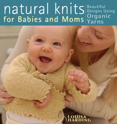 Beispielbild fr Natural Knits for Babies and Moms zum Verkauf von Wonder Book