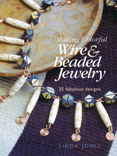 9781596680142: Making Colorful Wire & Beaded Jewelry: 35 Fabulous Designs