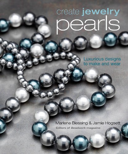 Stock image for Pearls : Luxurious Designs to Make and Wear for sale by Better World Books