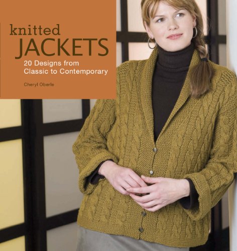 Stock image for Knitted Jackets : 20 Designs from Classic to Contemporary for sale by Better World Books: West
