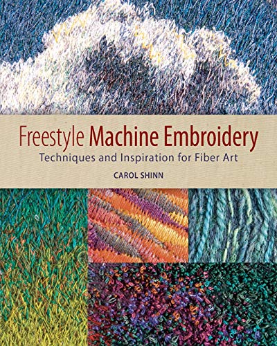 Beispielbild fr Freestyle Machine Embroidery: Techniques and Inspiration for Fiber Art zum Verkauf von WorldofBooks