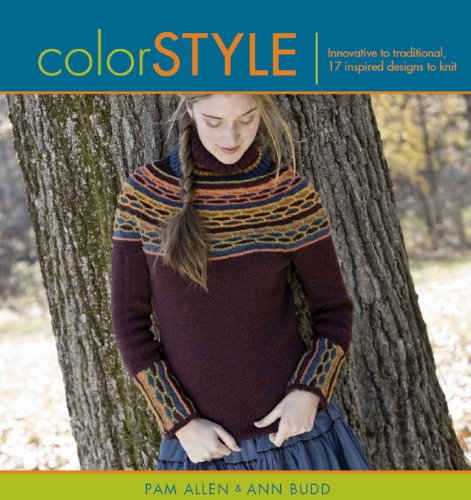 Stock image for Color Style : Innovative to Traditional, 17 Inspired Designs to Knit for sale by Better World Books