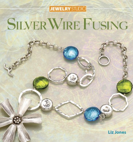 Imagen de archivo de Jewelry Studio: Silver Wire Fusing a la venta por Wonder Book