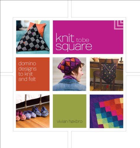 Beispielbild fr Knit To Be Square: Domino Designs to Knit and Felt zum Verkauf von WorldofBooks