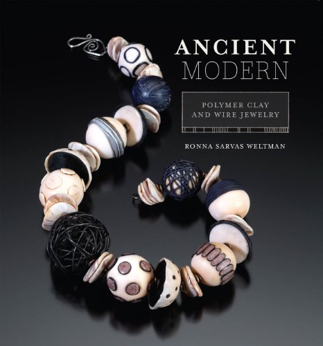 Stock image for Ancient Modern: Polymer Clay And Wire Jewelry for sale by Goodwill Books