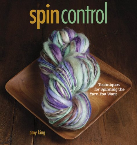 Beispielbild fr Spin Control: Techniques for Spinning the Yarn You Want zum Verkauf von BooksRun