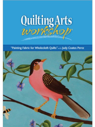 9781596681286: Painting Fabric For Wholecloth Quilts (DVD)