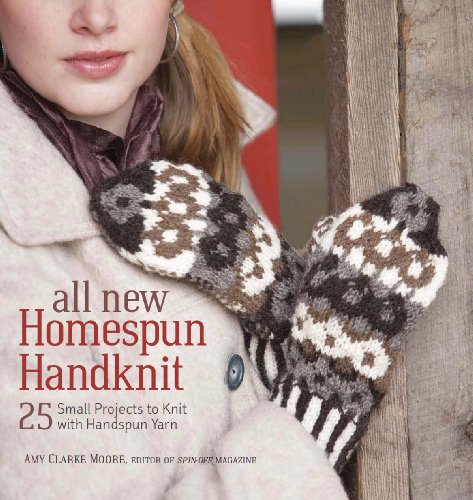 Stock image for All New Homespun Handknit: 25 Small Projects to Knit with Handspun Yarn for sale by SecondSale