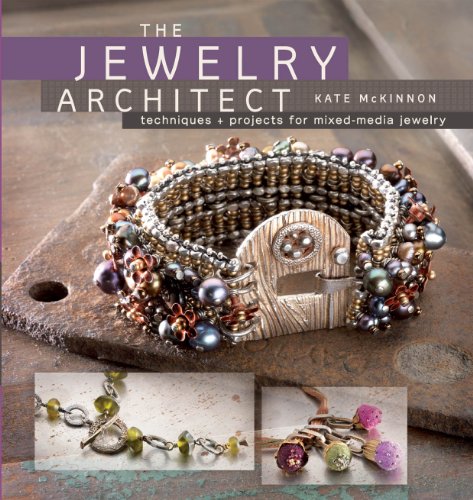 9781596681767: The Jewelry Architect: Techniques + Projects for Mixed-Media Jewelry: Techniques and Projects for Mixed-Media Jewelry