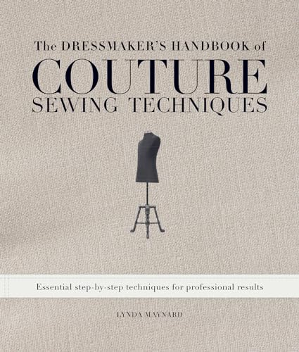 Stock image for The Dressmaker's Handbook of Couture Sewing Techniques: Essential Step-by-Step Techniques for Professional Results for sale by Seattle Goodwill