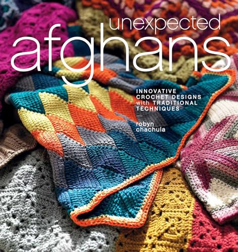 Beispielbild fr Unexpected Afghans: Innovative Crochet Designs with Traditional Techniques zum Verkauf von WorldofBooks