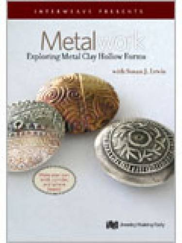 Imagen de archivo de Metalwork Exploring Metal Clay Hollow Forms a la venta por SecondSale