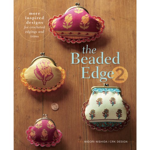 Stock image for The Beaded Edge 2 : More Inspired Designs for Crocheted Edgings and Trims for sale by Better World Books: West