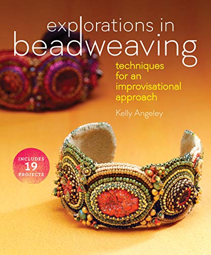 9781596687240: Explorations in Beadweaving: Techniques for an Improvisational Approach