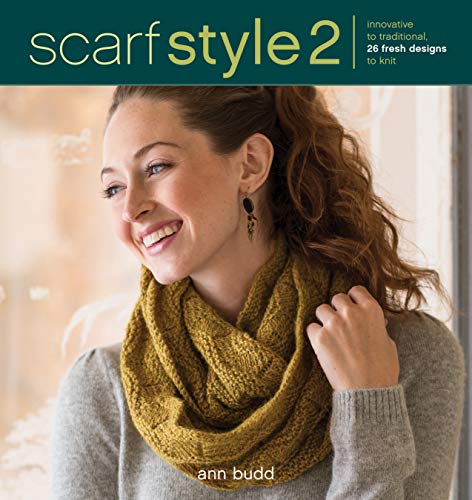 Stock image for Scarf Style 2: Innovative to Traditional, 26 Fresh Designs to Knit for sale by SecondSale