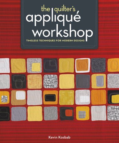 Stock image for The Quilters Appliqu? Workshop: Timeless Techniques for Modern Designs for sale by Reuseabook