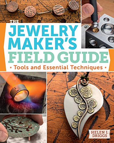 9781596689763: The Jewelry Maker's Field Guide: Tools And Essential Techniques