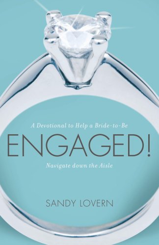 Stock image for Engaged: A Devotional to Help a Bride-To-Be Navigate Down the Aisle for sale by ThriftBooks-Dallas
