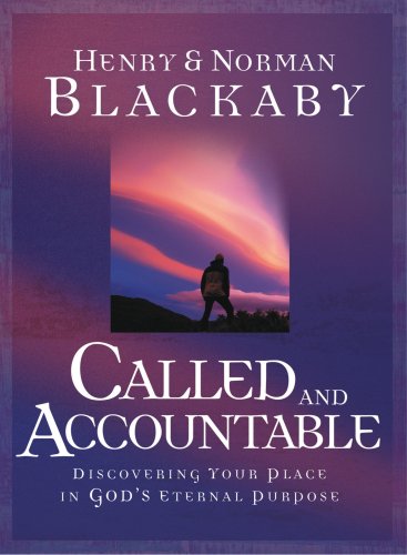 9781596690479: Called and Accountable (Trade Book): Discovering Your Place in God's Eternal Purpose