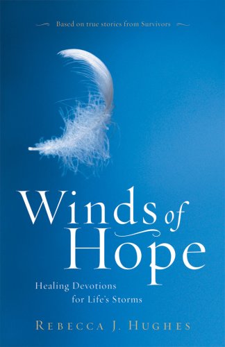 Stock image for Winds of Hope: Healing Devotions for Life's Storms for sale by Ergodebooks