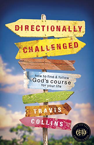 Beispielbild fr Directionally Challenged: How to Find and Follow God's Course for Your Life zum Verkauf von SecondSale