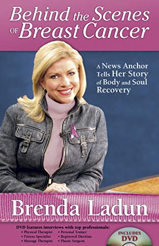 Beispielbild fr Behind the Scenes of Breast Cancer : A News Anchor Tells Her Story of Body and Soul Recovery zum Verkauf von Better World Books