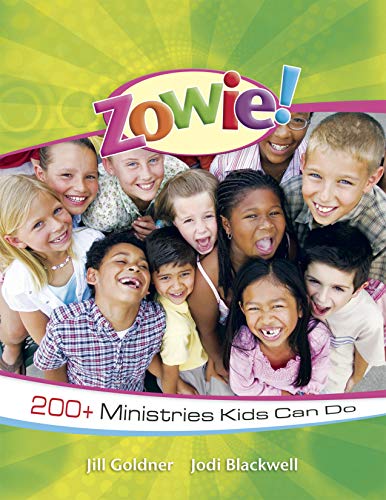 9781596692220: Zowie!: 200+ Ministries Kids Can Do